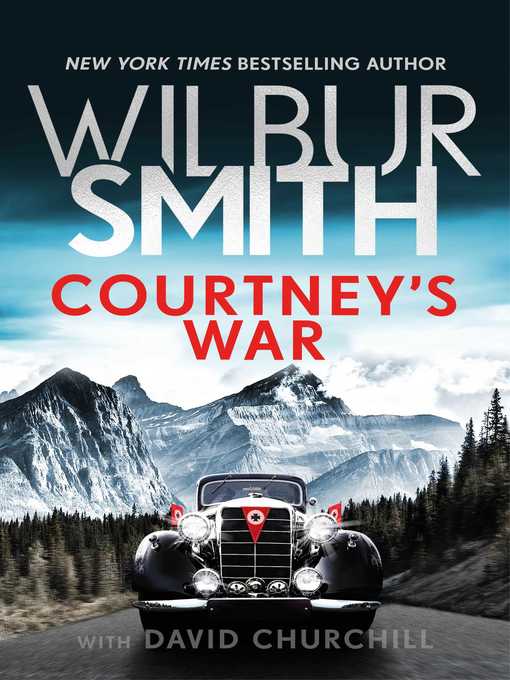 Title details for Courtney's War by Wilbur Smith - Wait list